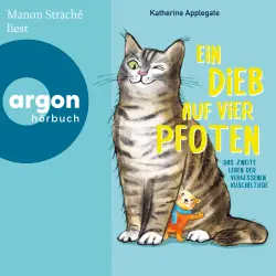Cover - Katherine Applegate - Ein Dieb auf vier Pfoten - Das zweite Leben der vergessenen Kuscheltiere