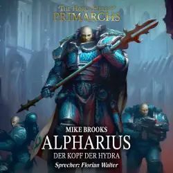 Cover - Mike Brooks - The Horus Heresy: Primarchs 14 - Alpharius - Der Kopf der Hydra