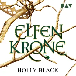 Cover - Holly Black - Die Elfenkrone-Reihe - Band 1 - Elfenkrone - Die Elfenkrone-Reihe (Teil 1)