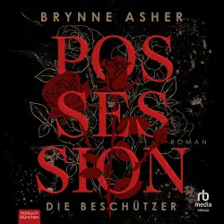 Cover - Brynne Asher - The Agents - Die Beschützer - Band 1 - Possession