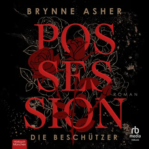 Cover - Brynne Asher - The Agents - Die Beschützer - Band 1 - Possession