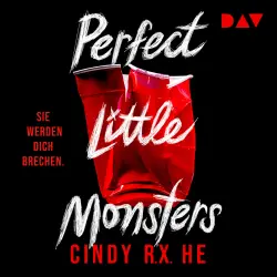 Cover - Cindy R. X. He - Perfect Little Monsters