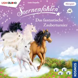 Cover - Sternenfohlen - Teil 42 - Das fantastische Zauberturnier