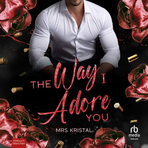 Cover - Mrs Kristal - Undercover Hearts - Eine Protective Boss Romance - The Way I Adore You