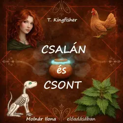 Cover - T. Kingfisher - Csalán és Csont
