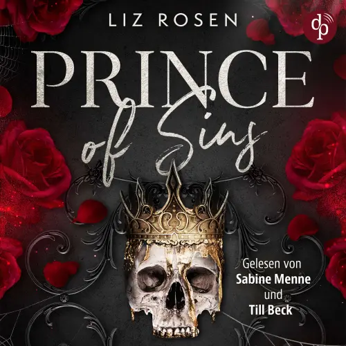 Cover - Liz Rosen - Blackburys Elite - Ein Enemies to Lovers spicy Dark Romance Hörbuch - Band 1 - Prince of Sins