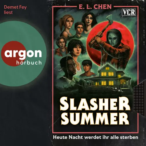 Cover - E.L. Chen - Slasher Summer - Heute Nacht werdet ihr alle sterben