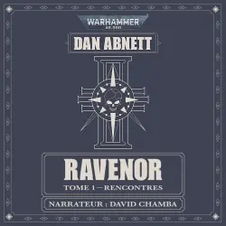 Cover - Dan Abnett - Warhammer 40.000: Ravenor 1 - Tome 1 - Rencontres