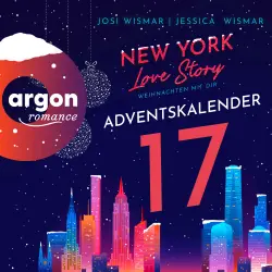 Cover - Josi Wismar - New York Love Story. Ein Adventskalender - Ein Adventskalender - Band 17 - New York Love Story - Weihnachten mit dir. Türchen 17