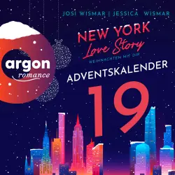 Cover - Josi Wismar - New York Love Story. Ein Adventskalender - Ein Adventskalender - Band 19 - New York Love Story - Weihnachten mit dir. Türchen 19