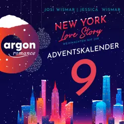 Cover - Josi Wismar - New York Love Story. Ein Adventskalender - Ein Adventskalender - Band 9 - New York Love Story - Weihnachten mit dir. Türchen 9