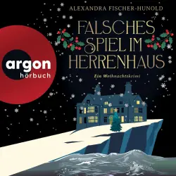 Cover - Alexandra Fischer-Hunold - Falsches Spiel im Herrenhaus - Ein Weihnachtskrimi