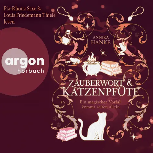 Cover - Annika Hanke - Zauberwort & Katzenpfote - Ein magischer Vorfall kommt selten allein