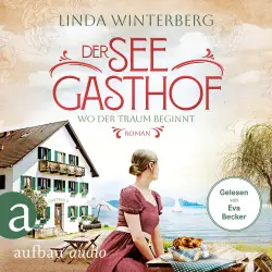 Cover - Linda Winterberg - Die Chiemsee-Saga - Band 1 - Der Seegasthof - Wo der Traum beginnt