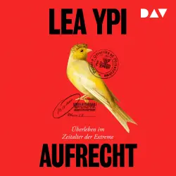 Cover - Lea Ypi - Aufrecht. Überleben im Zeitalter der Extreme