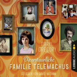 Cover - Daryl Gregory - Die erstaunliche Familie Telemachus