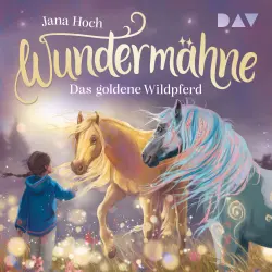 Cover - Jana Hoch - Wundermähne - Band 4 - Wundermähne - Teil 4: Das goldene Wildpferd
