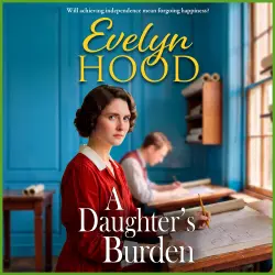 Cover - Evelyn Hood - Mothers and Daughters - Discover a Scottish saga of sacrifice, motherhood and difficult choices - A Daughter's Burden