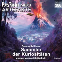 Cover - Antares Bottlinger - Perry Rhodan - Neo 386 - Sammler der Kuriositäten