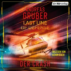 Cover - Andreas Gruber - Last Line of Defense-Serie - Band 3 - Last Line of Defense 3 - Der Crash