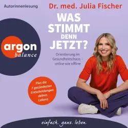 Cover - Dr. med. Julia Fischer - "Was stimmt denn jetzt?" - Orientierung im Gesundheitschaos - online wie offline