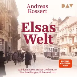 Cover - Andreas Kossert - Elsas Welt. Auf den Spuren meiner Großmutter. Eine Familiengeschichte aus Lodz