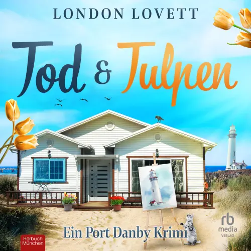 Cover - London Lovett - Ein Port Danby Krimi - Tod und Tulpen