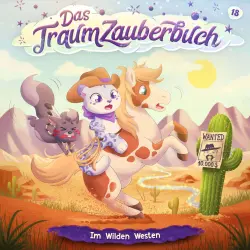Cover - Das Traumzauberbuch - Folge 18 - Im Wilden Westen