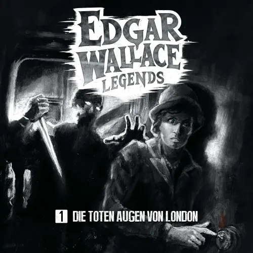 Cover - Edgar Wallace Legends - Folge 1 - Die toten Augen von London