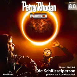 Cover - Dennis Mathiak - Perry Rhodan - Neo 80 - Die Schlüsselperson
