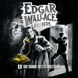 Cover - Edgar Wallace Legends - Folge 4 - Die Bande des Schreckens