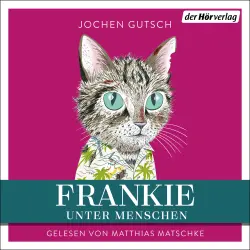 Cover - Jochen Gutsch - Die Frankie-Reihe - Roman - Band 2 - Frankie - Unter Menschen
