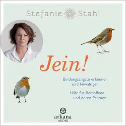 Cover - Stefanie Stahl - Jein! - Bindungsängste erkennen und bewältigen. Hilfe für Betroffene und deren Partner - Der Erfolgstitel von Stefanie Stahl jetzt als Hörbuch