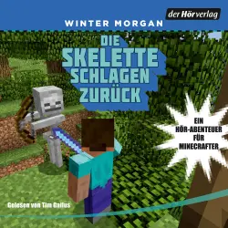 Cover - Winter Morgan - Minecraft-Hörbücher - Ein Hör-Abenteuer für Minecrafter - Band 5 - Die Skelette schlagen zurück