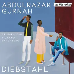 Cover - Abdulrazak Gurnah - Diebstahl - Roman - Nominiert für den Deutschen Hörbuchpreis 2026
