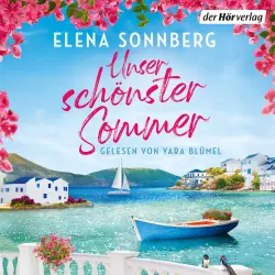 Cover - Elena Sonnberg - Unser schönster Sommer - Roman - Große Gefühle auf der Trauminsel Mykonos - Der wunderschöne neue Roman der SPIEGEL-Bestsellerautorin