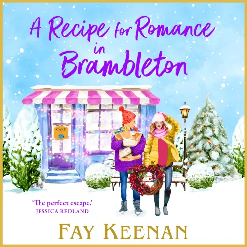Cover - Fay Keenan - Brambleton - A BRAND NEW Heartwarming Cosy Romance from Fay Keenan for 2026 - Book 4 - A Recipe for Romance in Brambleton