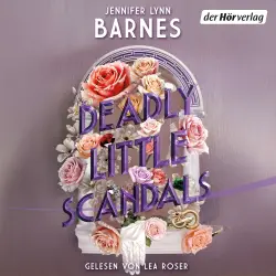 Cover - Jennifer Lynn Barnes - Die Little-White-Lies-Reihe - Band 2 - Deadly Little Scandals