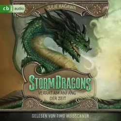 Cover - Julie Kagawa - Die Storm-Dragons-Reihe - Zweiter Band des epischen Drachenabenteuers ab 10 Jahren - Band 2 - Storm Dragons - Verrat am Anfang der Zeit