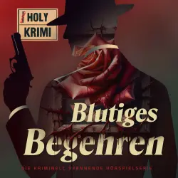 Cover - Holy Krimi - Folge 2 - Blutiges Begehren