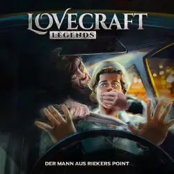 Cover - Lovecraft Legends - Folge 6 - Der Mann aus Riekers Point