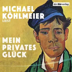 Cover - Michael Köhlmeier - Mein privates Glück