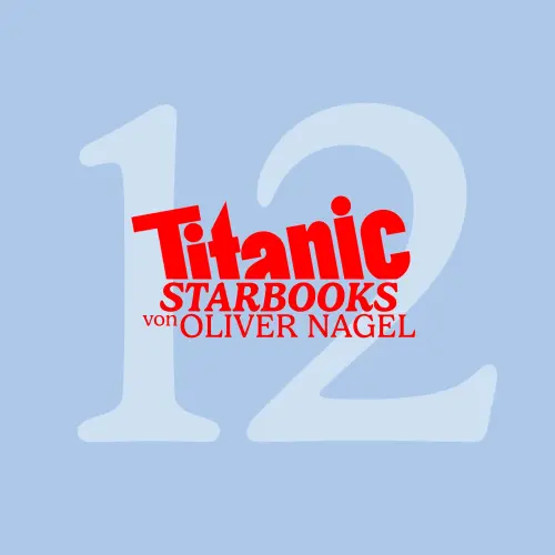 Cover von TiTANIC Starbooks von Oliver Nagel - Folge 12 - Michaela Schaffrath - Ich, Gina Wild