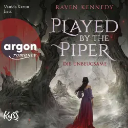 Cover - Raven Kennedy - Pied-Piper-Dilogie - Band 1 - Played by the Piper - Die Unbeugsame