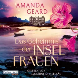 Cover - Amanda Geard - Das Geheimnis der Inselfrauen - Roman - Eine emotionale Familiengeheimnisgeschichte, eine Spurensuche von Irland nach Norwegen für Leser:innen von Kate Morton und Lucinda Riley