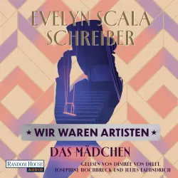 Cover - Evelyn Scala Schreiber - Die Zirkus-Trilogie - Das Mädchen - Roman - Band 1 - Wir waren Artisten