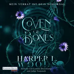 Cover - Harper L. Woods - Coven-of-Bones-Reihe - Das Finale der spicy Hexen-Saga - Band 2 - Coven of Bones - Mein Verrat ist dein Schicksal