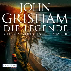 Cover - John Grisham - Die Camino-Reihe - Roman - Band 3 - Die Legende