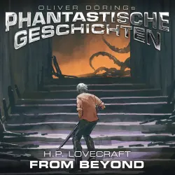 Cover - H.P. Lovecraft - Phantastische Geschichten - From Beyond