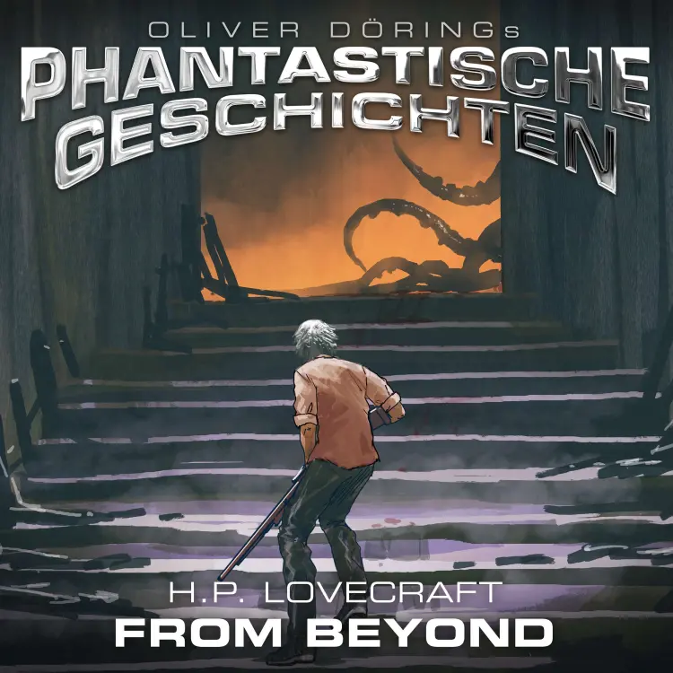 Cover von H.P. Lovecraft - Phantastische Geschichten - From Beyond